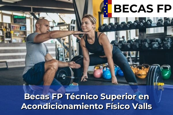 Becas FP Técnico Superior en Acondicionamiento Físico en Valls