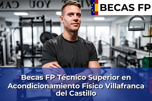 Becas FP Técnico Superior en Acondicionamiento Físico en Villafranca del Castillo