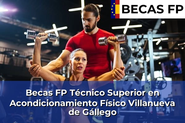 Becas FP Técnico Superior en Acondicionamiento Físico en Villanueva de Gállego