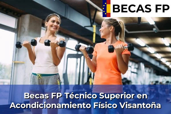 Becas FP Técnico Superior en Acondicionamiento Físico en Visantoña