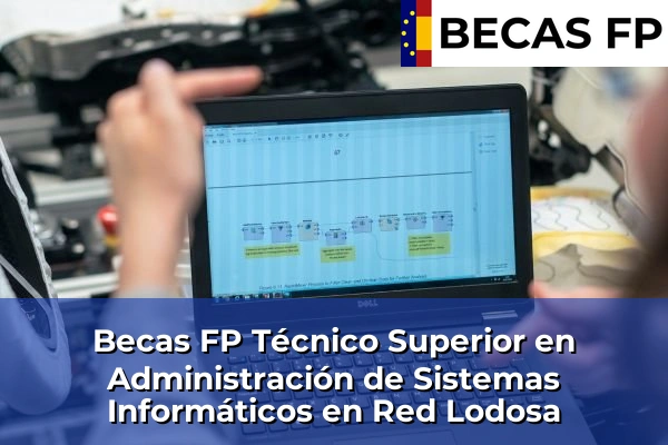 Becas FP Técnico Superior en Administración de Sistemas Informáticos en Red en Lodosa