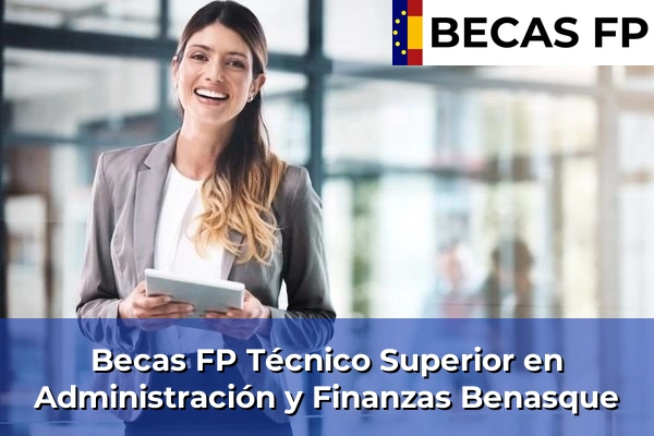 Becas FP Técnico Superior en Administración y Finanzas en Benasque