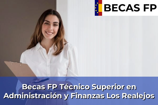 Becas FP Técnico Superior en Administración y Finanzas en Tenerife 35 Becas FP Técnico Superior en Administración y Finanzas en Los Realejos