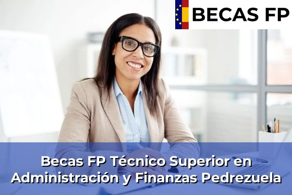 Becas FP Técnico Superior en Administración y Finanzas en Pedrezuela
