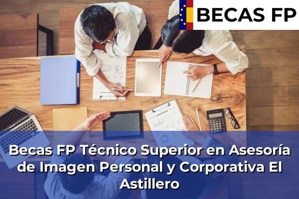 Becas FP Técnico Superior en Asesoría de Imagen Personal y Corporativa en El Astillero