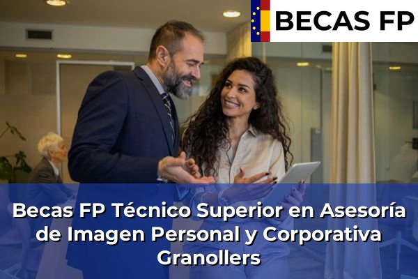 Becas FP Técnico Superior en Asesoría de Imagen Personal y Corporativa en Granollers