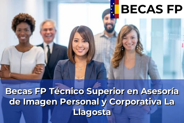 Becas FP Técnico Superior en Asesoría de Imagen Personal y Corporativa en La Llagosta