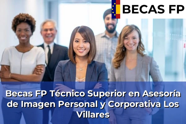 Becas FP Técnico Superior en Asesoría de Imagen Personal y Corporativa en Los Villares