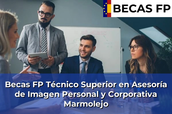 Becas FP Técnico Superior en Asesoría de Imagen Personal y Corporativa en Marmolejo