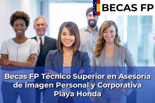 Becas FP Técnico Superior en Asesoría de Imagen Personal y Corporativa en Las Palmas 27 Becas FP Técnico Superior en Asesoría de Imagen Personal y Corporativa en Playa Honda