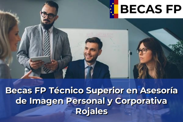 Becas FP Técnico Superior en Asesoría de Imagen Personal y Corporativa en Rojales