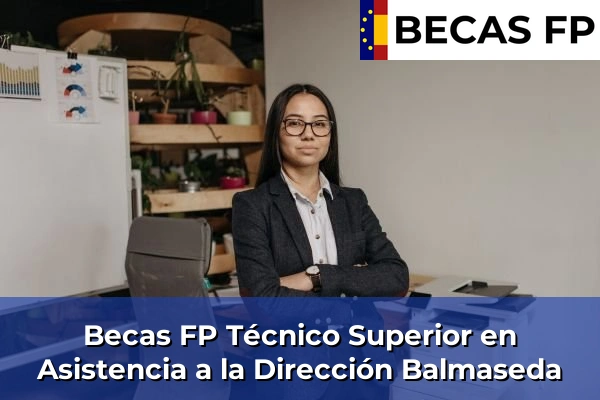Becas FP Técnico Superior en Asistencia a la Dirección en Balmaseda