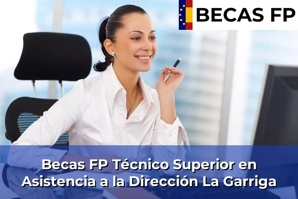 Becas FP Técnico Superior en Asistencia a la Dirección en La Garriga