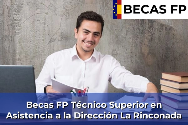 Becas FP Técnico Superior en Asistencia a la Dirección en La Rinconada