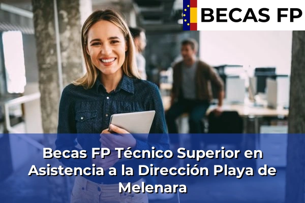 Becas FP Técnico Superior en Asistencia a la Dirección en Playa de Melenara