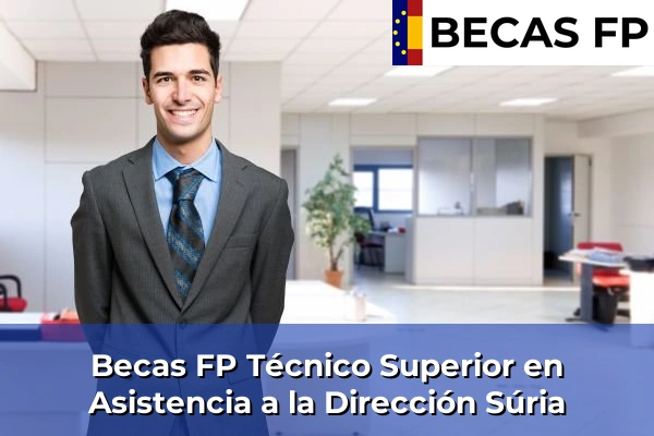 Becas FP Técnico Superior en Asistencia a la Dirección en Súria