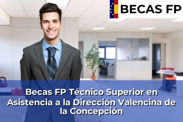 Becas FP Técnico Superior en Asistencia a la Dirección en Valencina de la Concepción