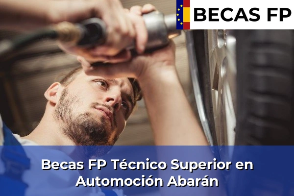 Becas FP Técnico Superior en Automoción en Abarán