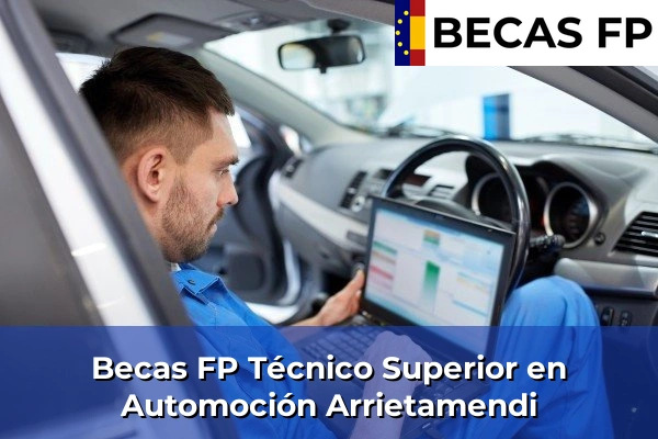 Becas FP Técnico Superior en Automoción en Arrietamendi