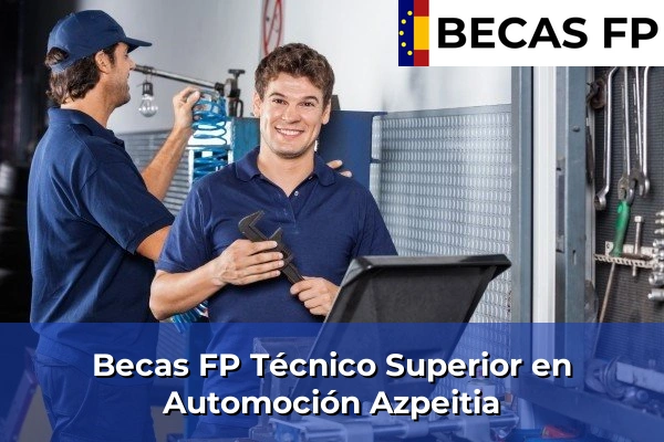 Becas FP Técnico Superior en Automoción en Azpeitia