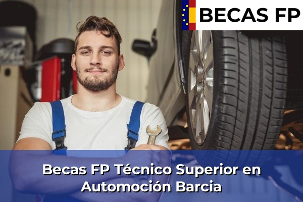 Becas FP Técnico Superior en Automoción en Barcia