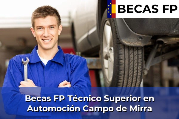 Becas FP Técnico Superior en Automoción en Campo de Mirra