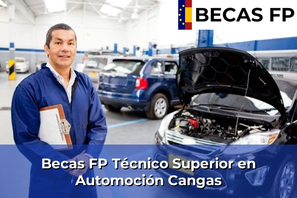 Becas FP Técnico Superior en Automoción en Cangas