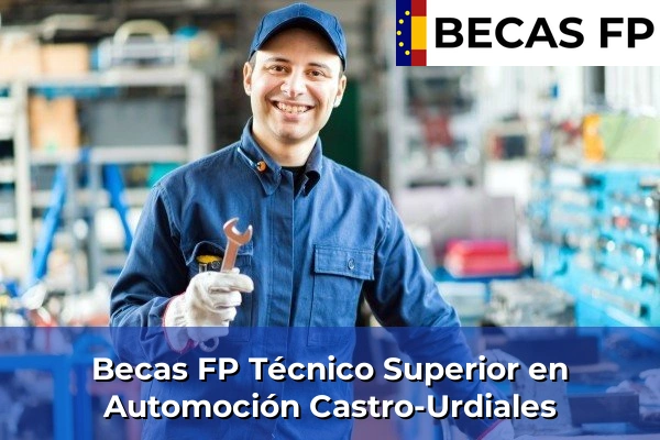Becas FP Técnico Superior en Automoción en Cantabria 6 Becas FP Técnico Superior en Automoción en Castro-Urdiales