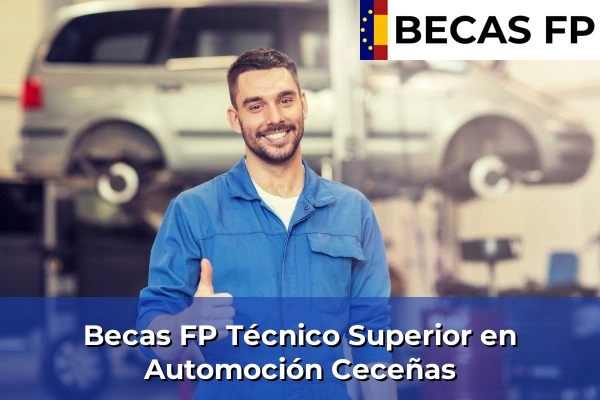 Becas FP Técnico Superior en Automoción en Cantabria 7 Becas FP Técnico Superior en Automoción en Ceceñas