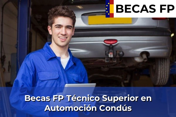 Becas FP Técnico Superior en Automoción en Condús
