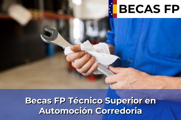 Becas FP Técnico Superior en Automoción en Corredoria