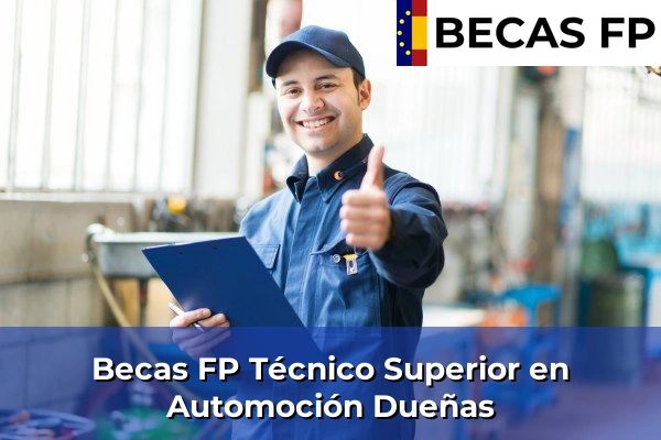 Becas FP Técnico Superior en Automoción en Dueñas