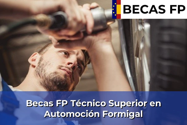 Becas FP Técnico Superior en Automoción en Formigal