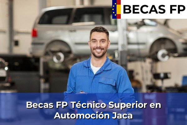 Becas FP Técnico Superior en Automoción en Jaca
