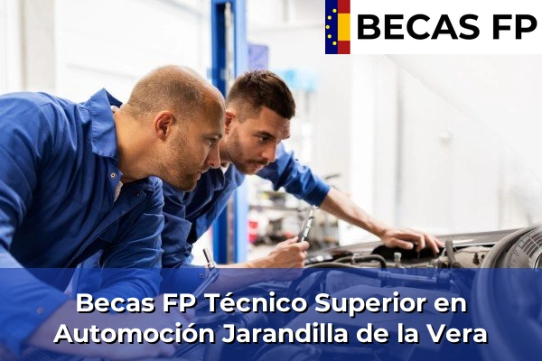 Becas FP Técnico Superior en Automoción en Jarandilla de la Vera