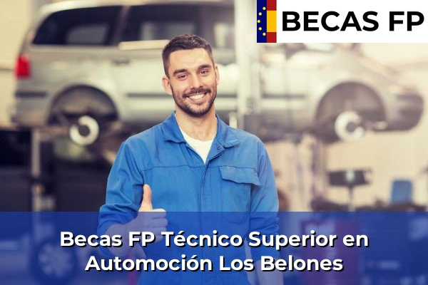Becas FP Técnico Superior en Automoción en Los Belones
