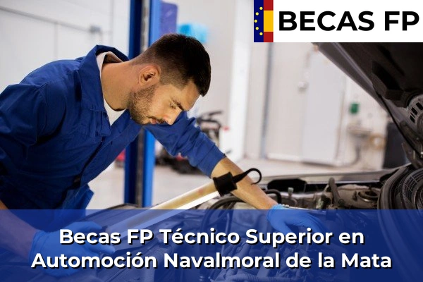 Becas FP Técnico Superior en Automoción en Navalmoral de la Mata