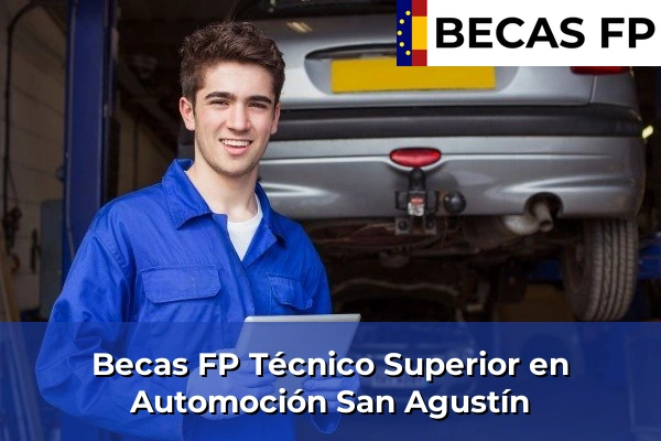 Becas FP Técnico Superior en Automoción en San Agustín