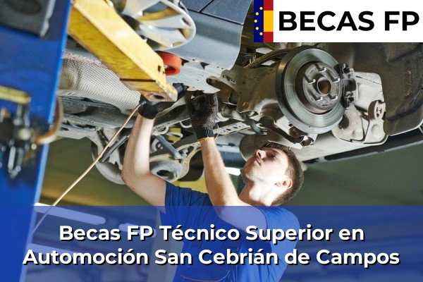 Becas FP Técnico Superior en Automoción en San Cebrián de Campos