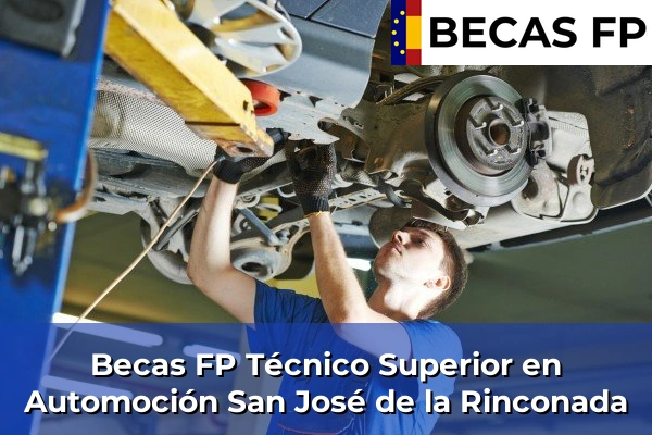 Becas FP Técnico Superior en Automoción en San José de la Rinconada