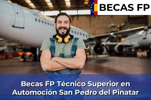 Becas FP Técnico Superior en Automoción en San Pedro del Pinatar