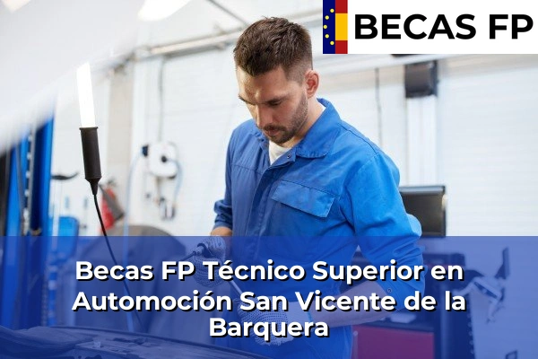 Becas FP Técnico Superior en Automoción en Cantabria 28 Becas FP Técnico Superior en Automoción en San Vicente de la Barquera