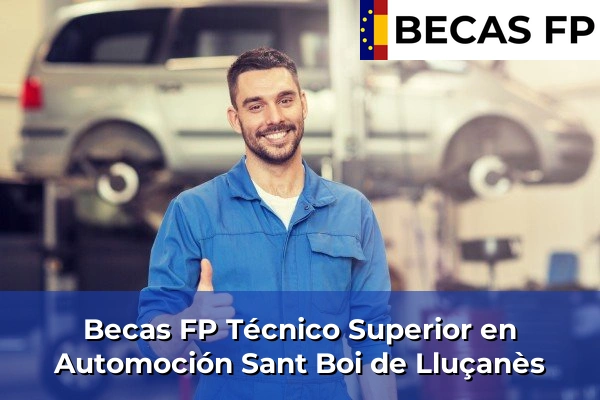 Becas FP Técnico Superior en Automoción en Sant Boi de Lluçanès