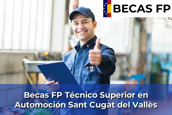 Becas FP Técnico Superior en Automoción en Sant Cugat del Vallès