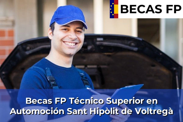 Becas FP Técnico Superior en Automoción en Sant Hipòlit de Voltregà