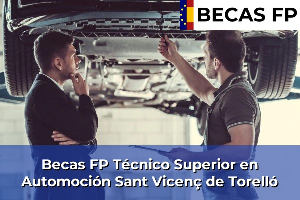 Becas FP Técnico Superior en Automoción en Sant Vicenç de Torelló