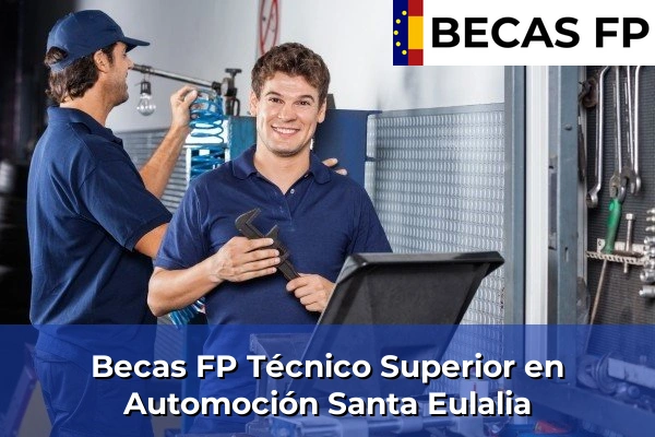 Becas FP Técnico Superior en Automoción en Santa Eulalia