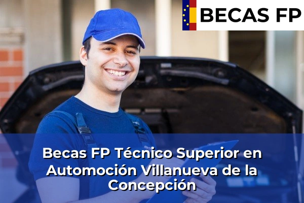 Becas FP Técnico Superior en Automoción en Villanueva de la Concepción