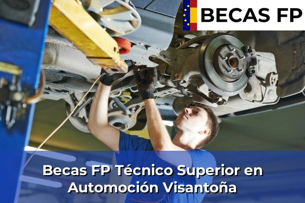 Becas FP Técnico Superior en Automoción en Visantoña