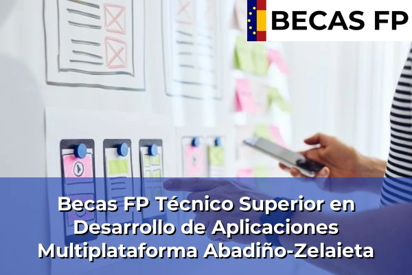 Becas FP Técnico Superior en Desarrollo de Aplicaciones Multiplataforma en Abadiño-Zelaieta
